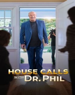 House Calls with Dr Phil