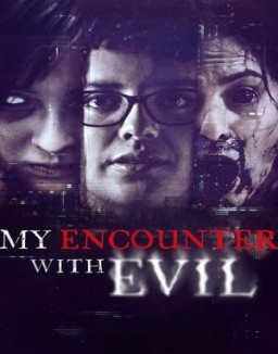 My Encounter with Evil